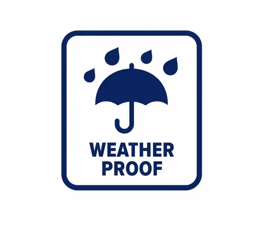 Weather Resistant